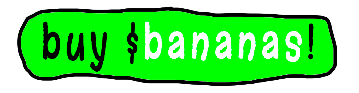 Buy Bananas!